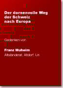 Der dornenvolle Weg der Schweiz nach Europa